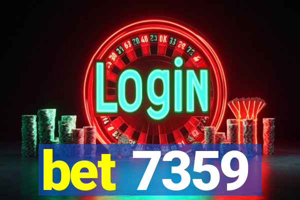 bet 7359